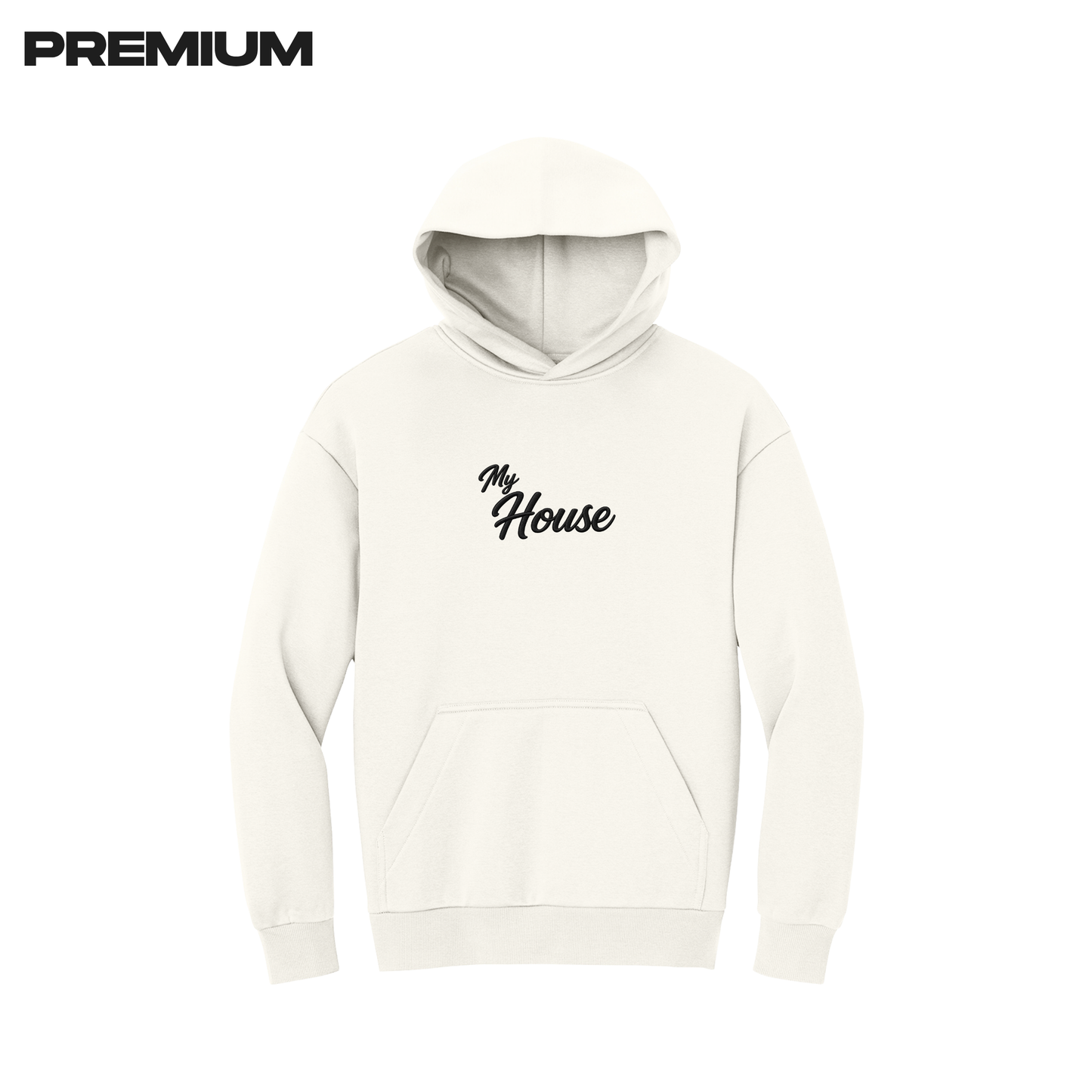 Premium Myhouse Hoodie